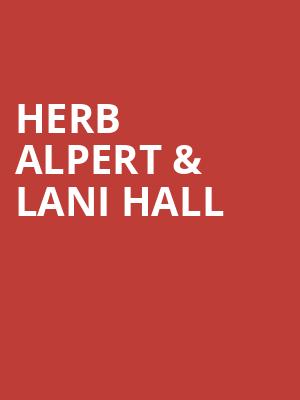 Herb Alpert Lani Hall, The National, Richmond