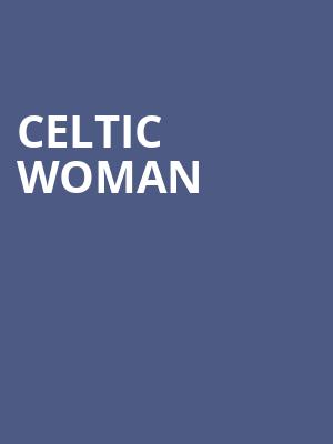 Celtic Woman, Altria Theater, Richmond