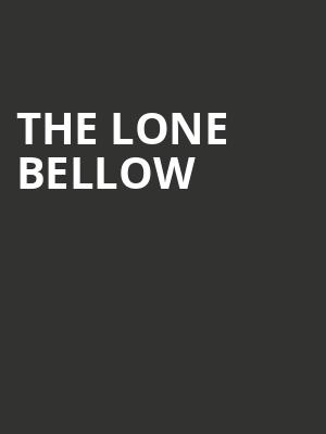 The Lone Bellow, The National, Richmond