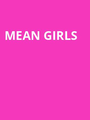 Mean Girls, Altria Theater, Richmond