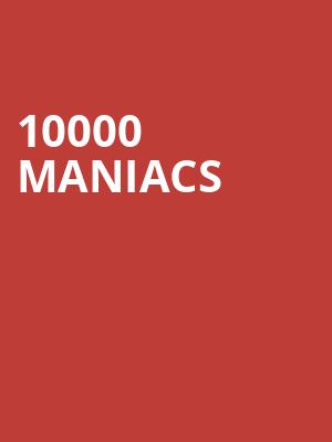 10000 Maniacs, The Tin Pan, Richmond