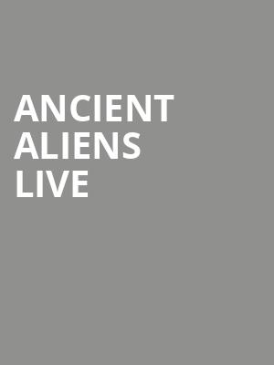 Ancient Aliens Live, The National, Richmond