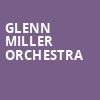 Glenn Miller Orchestra, Carpenter Theater, Richmond