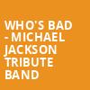 Whos Bad Michael Jackson Tribute Band, Beacon Theatre, Richmond