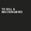 To Kill A Mockingbird, Altria Theater, Richmond