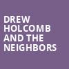 Drew Holcomb and the Neighbors, The National, Richmond