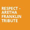 Respect Aretha Franklin Tribute, Altria Theater, Richmond